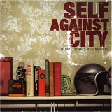 Self Against City - Telling Secrets to Strangers