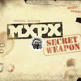 MxPx - Secret Weapon (Special Edition)