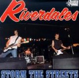 Riverdales - Storm The Streets