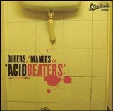 Queers/Manges - Acid Beaters