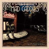 Mad Caddies - Just One More