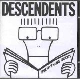Descendents - Everything Sucks