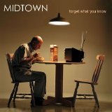 Midtown - Forget What You Know