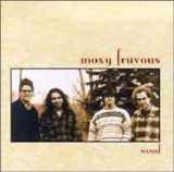 Moxy Fruvous - Wood