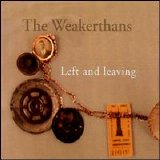 The Weakerthans - Left and Leaving