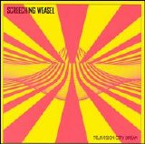 Screeching Weasel - Television City Dream