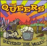 The Queers - Beyond the Valley...