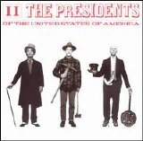 The Presidents of the United States of America - II