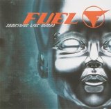 Fuel - Something Like Human
