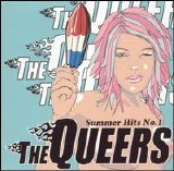 The Queers - Summer Hits No. 1
