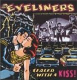 The Eyeliners - Sealed With A Kiss