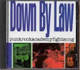 Down By Law - Punkrockacedemyfightsong