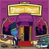 Groovie Ghoulies - Monster Club