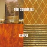 For Squirrels - Example