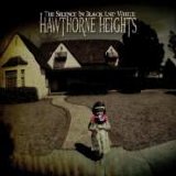 Hawthorne Heights - The Silence in Black and White