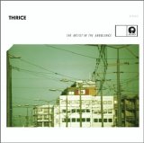 Thrice - Artist In The Ambulance