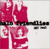 Halo Friendlies - Get Real
