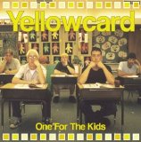 Yellowcard - One For The Kids