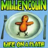 Millencolin - Life on a Plate
