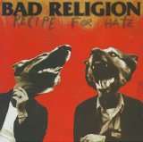 Bad Religion - Recipe For Hate