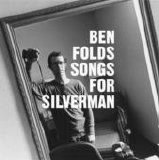 Ben Folds - Songs for Silverman