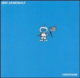Bad Astronaut - Acrophobe