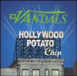 The Vandals - Hollywood Potato Chip
