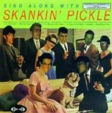 Skankin' Pickle - Sing Along With Skankin' Pickle