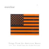 Everclear - Songs From An American Movie Vol. Two: Good Time For A Bad Attitude