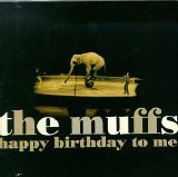 The Muffs - Happy Birthday To Me