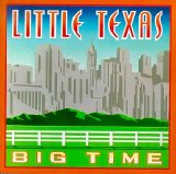 Little Texas - Big Time