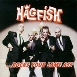 Hagfish - ...Rocks Your Lame Ass