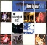 Down By Law - All Scratched Up!