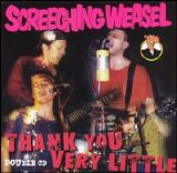 Screeching Weasel - Thank You Very Little