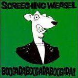 Screeching Weasel - Boogadaboogadaboogada