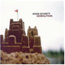 Adam Schmitt - Demolition