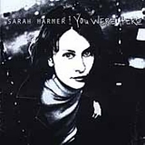 Sarah Harmer - You Were Here