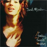 Sarah McLachlan - Fumbling Towards Ecstasy