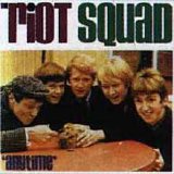 The Riot Squad - Anytime