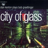 Stan Kenton - City Of Glass