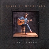 Doug Smith - Order Of Magnitude