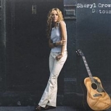 Sheryl Crow - Detours (Bonus Track Version)