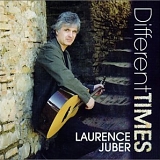 Laurence Juber - Different Times