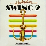Larry Elgart and his Manhattan Swing Orchestra - Hooked on Swing