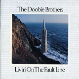 Doobie Brothers, The - Livin' On The Fault Line