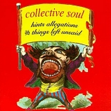 Collective Soul - Hints Allegations & Things Left Unsaid [EP]