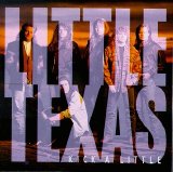 Little Texas - Kick A Little