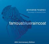 Jennifer Warnes - Famous Blue Raincoat - The Songs Of Leonard Cohen - 20th Anniversary Edition