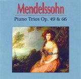 Klaviertrio Amsterdam - Mendelssohn-Piano Trios Op.49 & 66