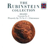Arthur Rubinstein - Brahms-Piano Concerto No. 2, Intermezzos, Rhapsody